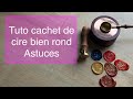 Tuto comment faire des cachets de cire bien rond astuces partenariat beebeecraft scrapbooking diy