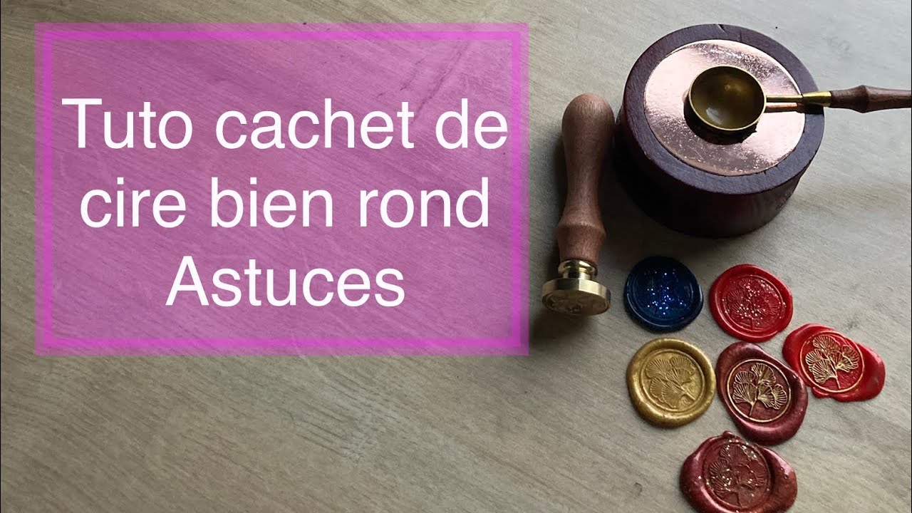 Tuto comment faire des cachets de cire bien rond astuces (partenariat beebeecraft) scrapbooking diy