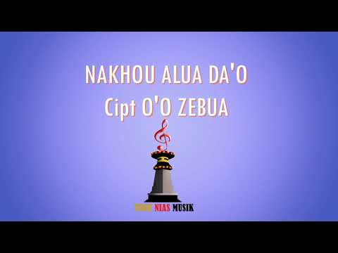 Karaoke Nakhou Alua Da'o - Nova Pandia Cipt : O'O Zebua Nada Pria