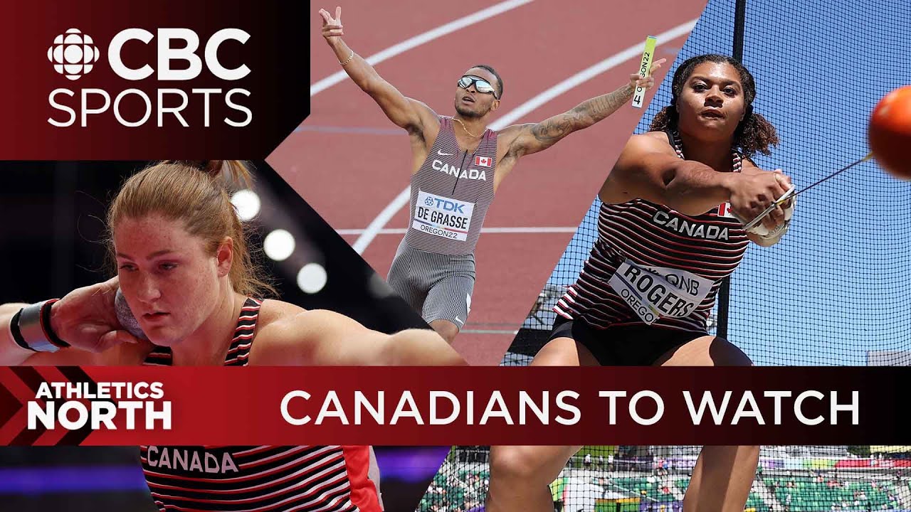 Canadians to watch at the 2023 World Athletics Championships