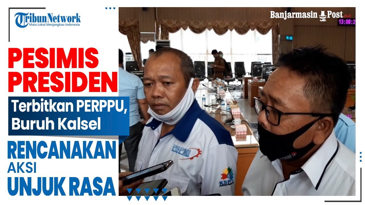 Pesimis Presiden Terbitkan PERPPU, Buruh Kalsel Rencanakan Aksi Unjuk Rasa 2 Nopember 2020