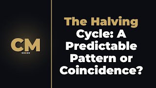 The Halving Cycle: A Predictable Pattern or Coincidence?