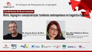 Conferência de Encerramento | III Colóquio de Pesquisas do LingCognit