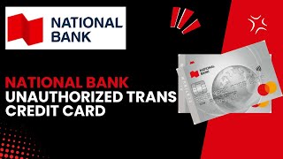 What Should I Do If I Notice Unauthorized Transactions On My National Bank Credit Card - Next Step