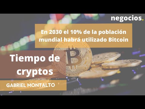 En 2030 el 10% de la poblaci&oacute;n mundial habr&aacute; utilizado Bitcoin