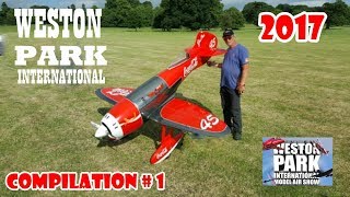 WESTON PARK INTERNATIONAL RC FLIGHTLINE COMPILATION # 1  GIANT SCALE MODELS  2017