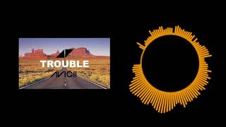 Avicii-Trouble Sub español
