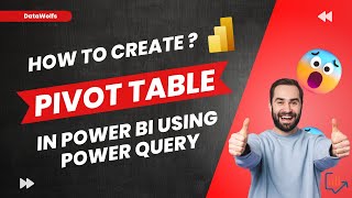 How to create PIVOT TABLE in Power BI using Power Query | PIVOT & UNPIVOT  Columns