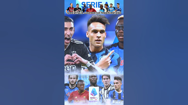 Di Liga SERIE A Italia juga Banyak Pemain Bintang, tak kalah dengan La Liga atau Premier League