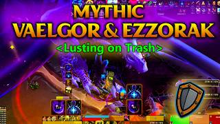 Mythic Vaelgor & Ezzorak - Lusting on Trash - Prot Warrior PoV