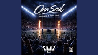 One Soul (URAYASU D-Rocks ver.) - OWV