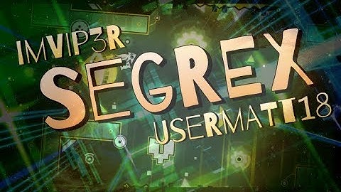 Segrex - imVIP3R and UserMatt18