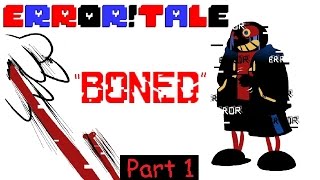 BONED | Ask Error!Sans | Part 1(Undertale Comic Dub)