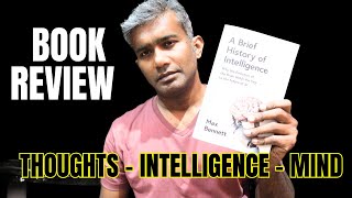A Brief History of Intelligence by Max Bennett - Fascinating, Exhilarating but not an afternoon read
