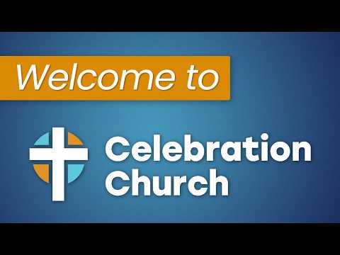 Celebration Church | Sunday Service 10:30am LIVE!