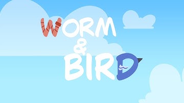 Worm & Bird --- Short Animation