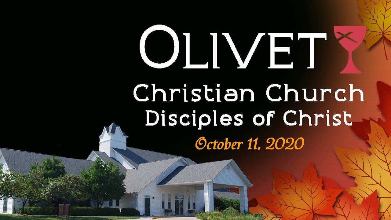 Olivet Christian Church October 11, 2020 YouTube