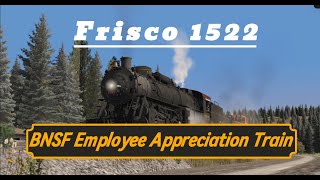 Trainz Frisco 1522: BNSF Employee Appreciation Special Train