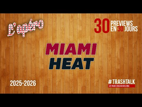 NBA Preview 2025 26 Le Miami Heat 30PreviewsEn30Jours