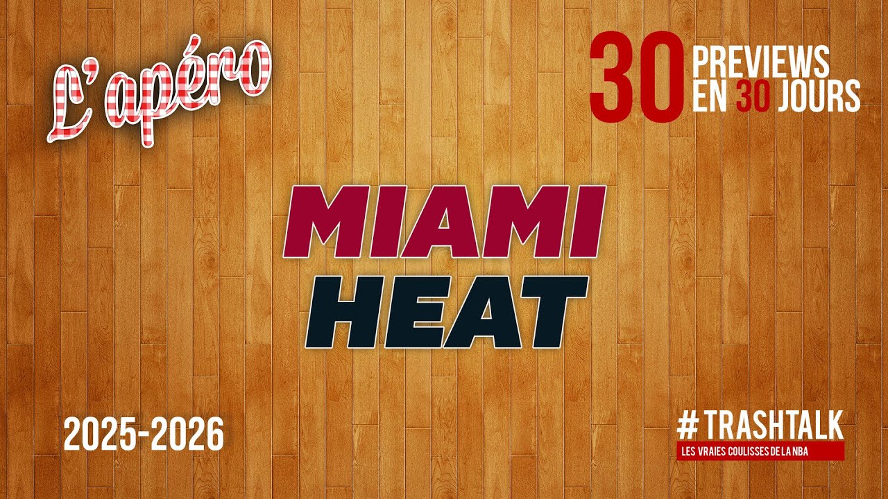 NBA Preview 2025-26 : le Miami Heat || 