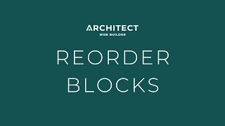 .::Architect Builder::. Reorder Blocks