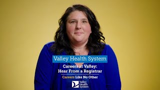 Careers at Valley: Hear From a Registrar