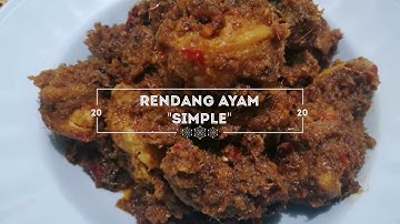 RENDANG AYAM "SIMPLE" DENGAN HANYA BEBERAPA BAHAN YANG MUDAH