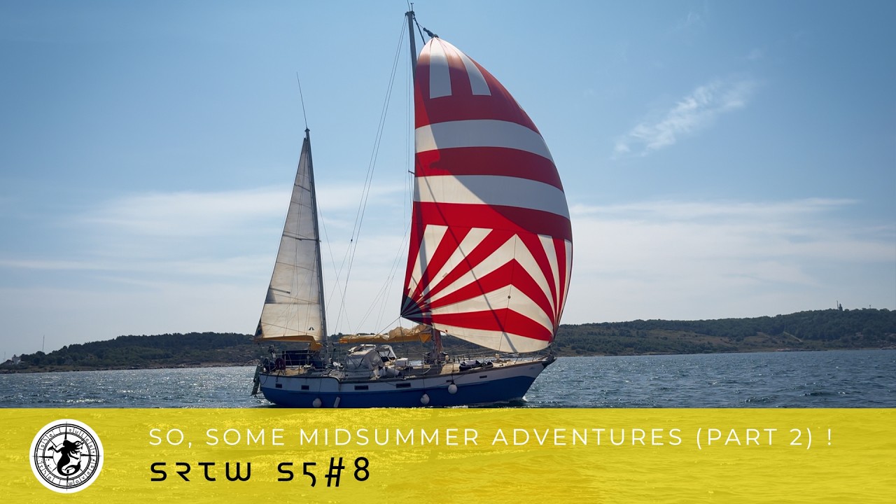 ⁣Sailing Sedna: So, midsummer adventures (part 3) (or: There and back again) (S5#9)