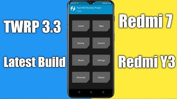 Twrp 3.3.1 Official version for Redmi 7/redmi Y3|How to replace TWRP in xiaomi devices|