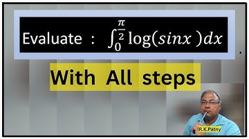 Definite integration of log sinx from 0 to pi/2 with all steps | integration log sinx from 0 to pi/2