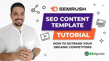 Semrush SEO Content Template Tutorial - How to Outrank Your Organic Competitors