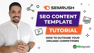 Semrush SEO Content Template Tutorial - How to Outrank Your Organic Competitors