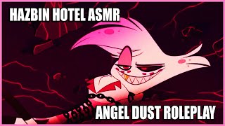 ANGEL DUST ASMR - HAZBIN HOTEL ROLEPLAY