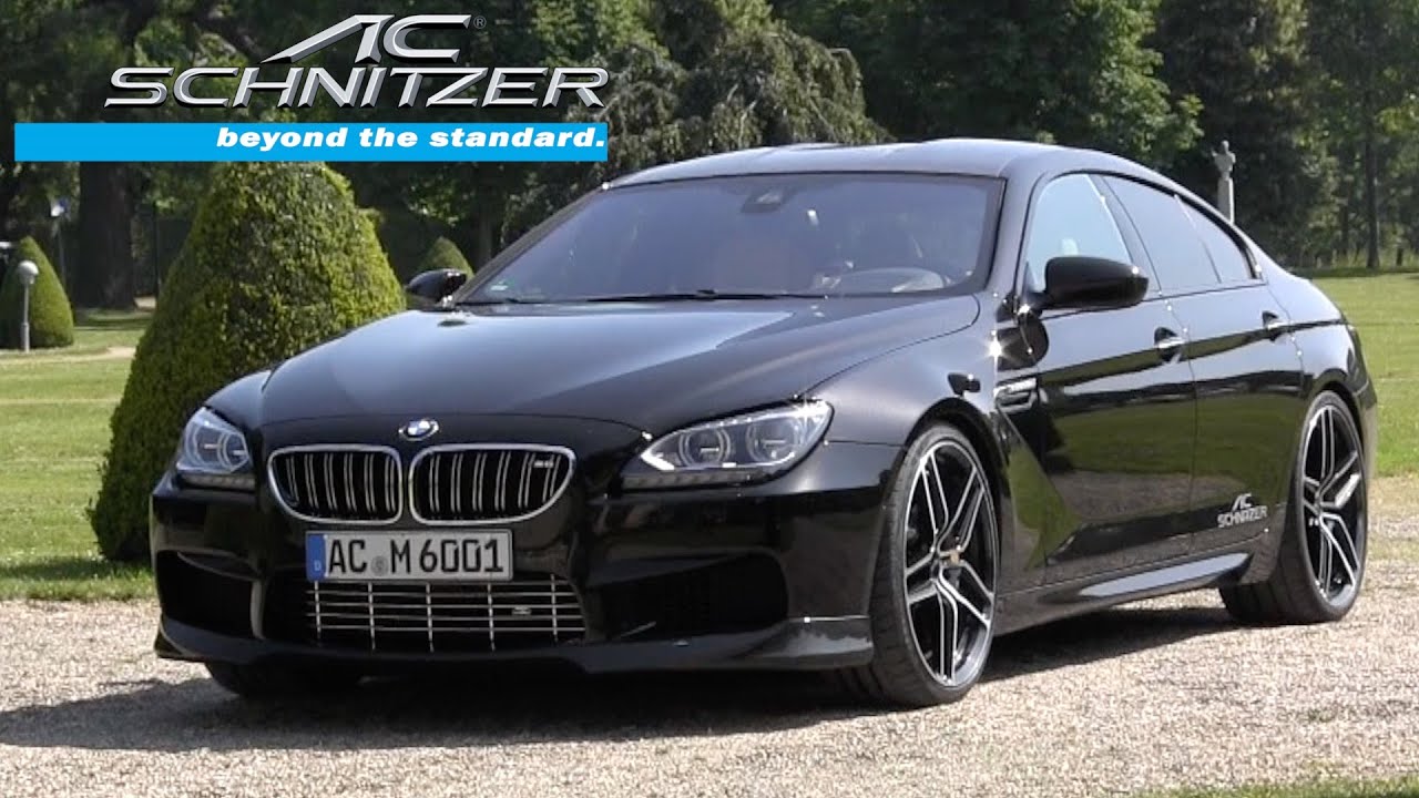 BMW M6 Gran Coupe by AC Schnitzer - YouTube
