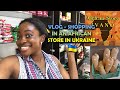 VLOG -  SHOPPING IN AN AFRICAN STORE IN UKRAINE