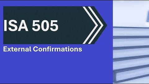 ISA 505 External Confirmations