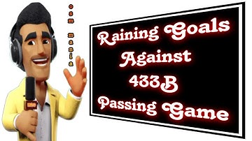 OSM TACTICS 2024 : Raining Goals  ( Against OSM 433B Passing Game )