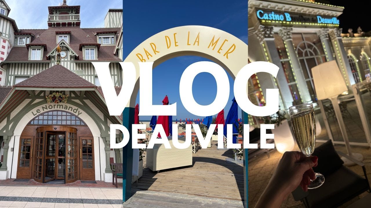 VLOG 2 JOURS À DEAUVILLE: HÔTEL LE NORMANDY, CASINO, LES PLANCHES...😎