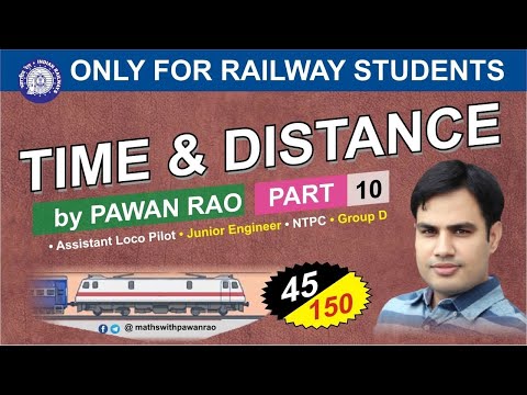 Time and Distance (  समय और दूरी ) For Railway | Part - 10 | By Pawan Rao