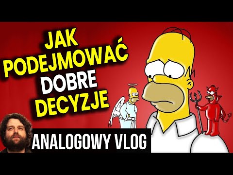 Jak Podejmować Dobre Decyzje Życiowe i Zawodowe - Analogowy Vlog Plociuch Ator Praca Bank Dom Kredyt