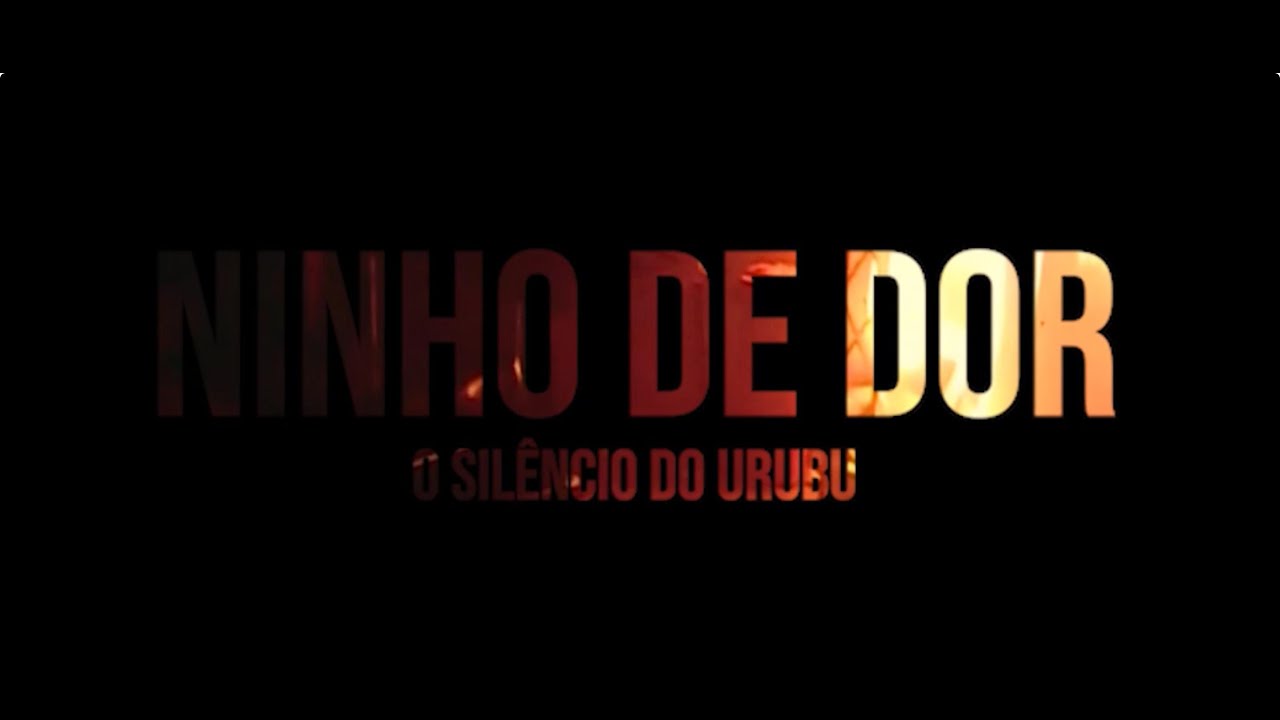 Ninho de Dor- O Silêncio do Urubu