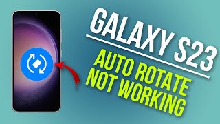 How to Fix Galaxy S23 Auto Rotate Not Working screenshot 4