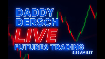 DaddyDersch Live Futures Trading 12-17-25