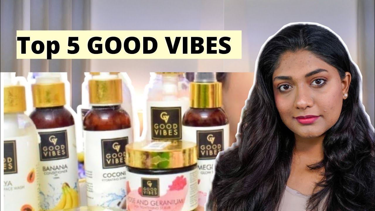 5 Best Good vibes products review in Tamil Affordable skin routine