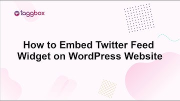 How to Embed Twitter Feed Widget on WordPress Website.