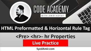 Preformatted & Horizontal Rule Tag 11 | Complete HTML5 Tutorial in Hindi/Urdu | CODE ACADEMY