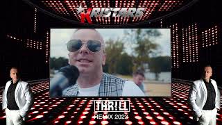 Kristars - Nikt o tym nie wie (THR!LL Remix 2023)