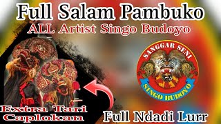 Full Ndadi Lurr ‼️Durasi Full Salam Pambuko ALL Artist Singo Budoyo