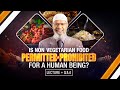 IS NON - VEGETARIAN FOOD PERMITTED OR PROHIBITED FOR A HUMAN - BEING? | LEC + Q & A | DR ZAKIR NAIK