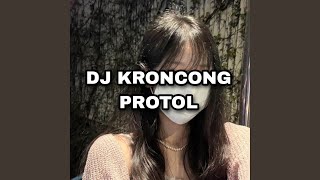 DJ KRONCONG PROTOL